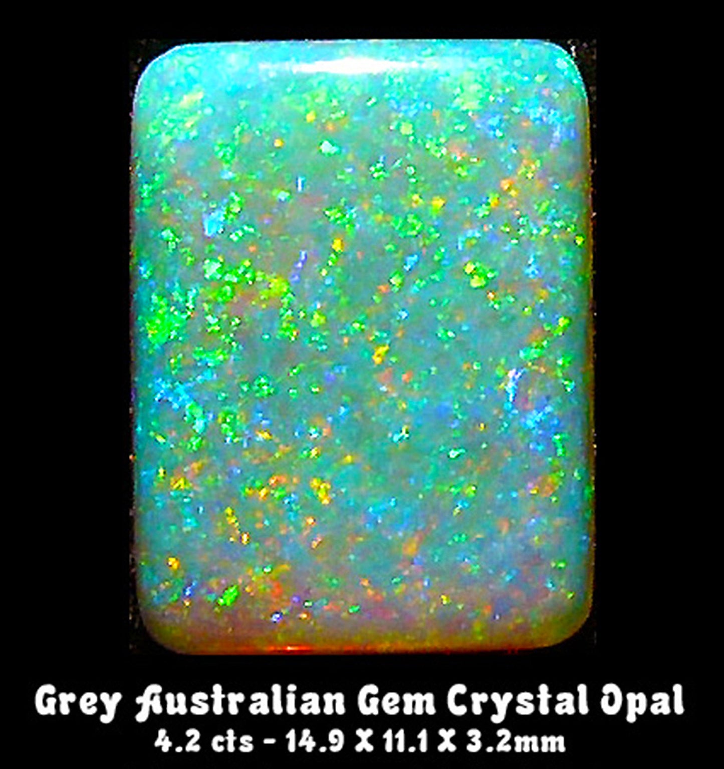 BEST of the BEST! STUNNING, full fire, crystal Opal from Mintabe, Australia. 4.2 carats of Heaven!